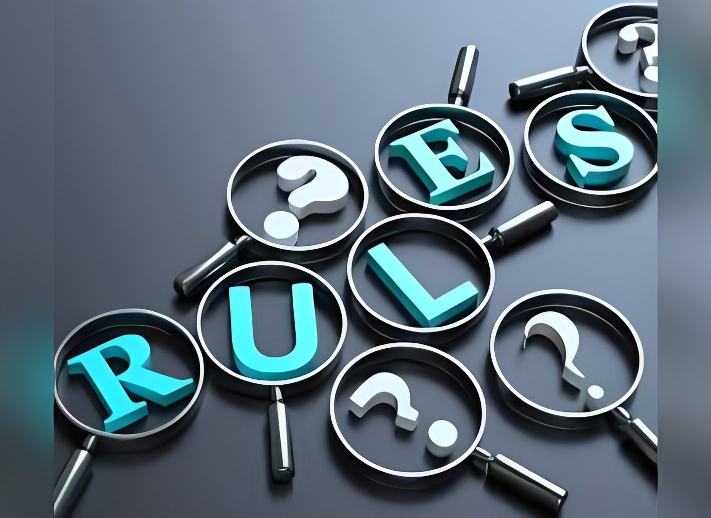 Magnifying glasses highlighting the words "RULES" and question marks.
